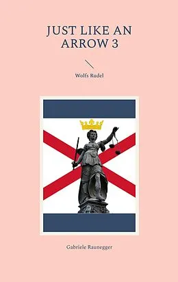 E-Book (epub) Just like an Arrow 3 von Gabriele Raunegger