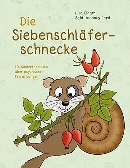 E-Book (epub) Die Siebenschläferschnecke von Lisa Eidam, Said Hooboty Fard