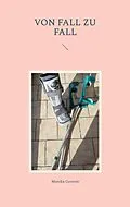 E-Book (epub) Von Fall zu Fall von Monika Genzow