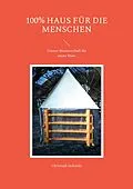 E-Book (epub) 100% Haus für die Menschen von Christoph Jaskulski