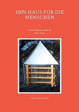 E-Book (epub) 100% Haus für die Menschen von Christoph Jaskulski