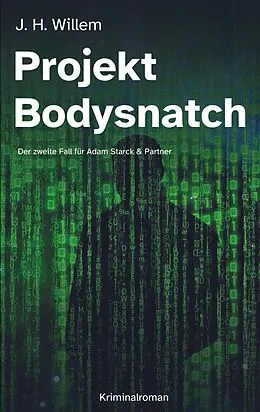 E-Book (epub) Projekt Bodysnatch von J. H. Willem