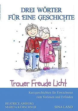 E-Book (epub) Drei Wörter für eine Geschichte von Sina Land