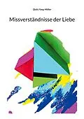 E-Book (epub) Missverständnisse der Liebe von Qiufu Yang-Möller