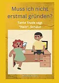 E-Book (epub) Muss ich nicht erstmal gründen!?! von Melanie Flacke