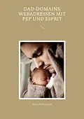 E-Book (epub) Dad-Domains: Webadressen mit Pep und Esprit von Hans-Peter Oswald