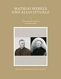 E-Book (epub) Mathias Merkle und Alois Stückle von Alois Epple, Michael Scharpf, Werner Büchele