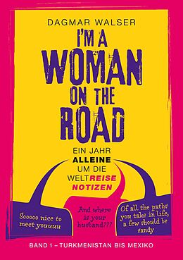 E-Book (epub) ... I'm a Woman on the Road von Dagmar Walser