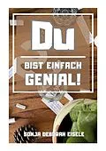 E-Book (epub) Du bist einfach genial von Sonja Deborah Eisele