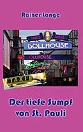 E-Book (epub) Der tiefe Sumpf von St. Pauli von Rainer Lange