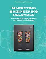 E-Book (epub) Marketing Engineering Reloaded von Pascal Schoog, Tobias Voigt