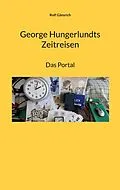 E-Book (epub) George Hungerlundts Zeitreisen von Rolf Gänsrich