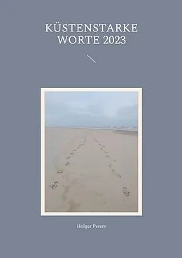 E-Book (epub) Küstenstarke Worte 2023 von Holger Peters