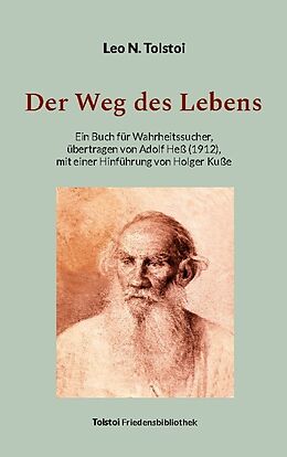 Kartonierter Einband Der Weg des Lebens von Leo N. Tolstoi