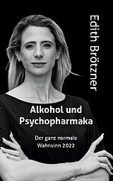 Fester Einband Alkohol und Psychopharmaka von Edith Brötzner