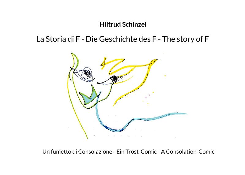 La Storia di F - Die Geschichte des F - The story of F