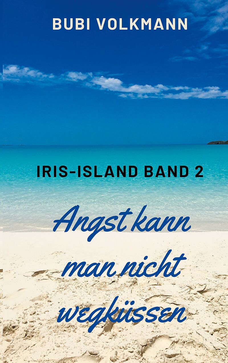 Angst kann man nicht wegküssen