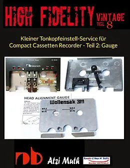 E-Book (epub) Kleiner Tonkopfeinstell-Service für Compact Cassetten Recorder - Teil 2: Gauge von Atzi Muth, Uwe H. Sültz, Renate Sültz