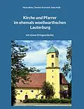 E-Book (epub) Kirche und Pfarrer im ehemals woellwarthschen Lauterburg von Heinz Bohn, Torsten Krannich, Hans Kolb