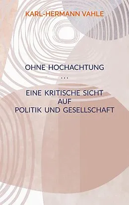 E-Book (epub) Ohne Hochachtung von Karl-Hermann Vahle