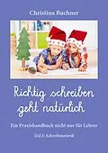 E-Book (epub) Richtig Schreiben geht natürlich von Christina Buchner