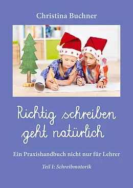 E-Book (epub) Richtig Schreiben geht natürlich von Christina Buchner