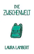 E-Book (epub) Die Zwischenwelt von Laura Lambert