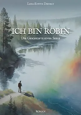 E-Book (epub) Ich bin Robin von Lena-Eowyn Dienelt
