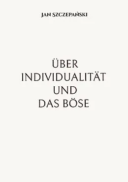 E-Book (epub) Über Individualität und das Böse von Jan Szczepanski
