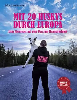 E-Book (epub) Mit 20 Huskys durch Europa von Eckard Wulfmeyer