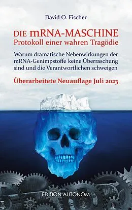 E-Book (epub) Die mRNA Maschine - Protokoll einer wahren Tragödie von David O. Fischer