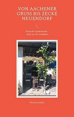 E-Book (epub) Von Aachener Gruß bis Zecke Neuendorf von Werner Schäfer