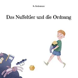 E-Book (epub) Das Nuffeltier und die Ordnung von W. Redemann