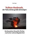 E-Book (epub) Vulkanausbruch, der Tod und das große Schweigen von Peter Reger