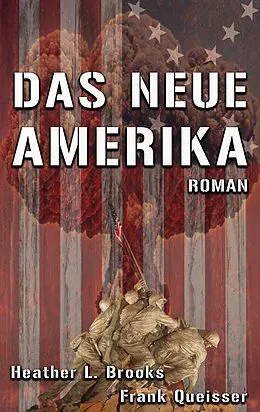 E-Book (epub) Das Neue Amerika von Frank Queisser, Heather L. Brooks