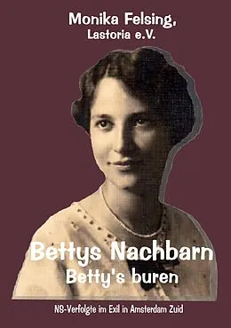 E-Book (epub) Bettys Nachbarn - Betty's buren von Monika Felsing