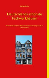 E-Book (epub) Deutschlands schönste Fachwerkhäuser von Richard Deiss