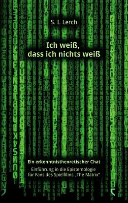 E-Book (epub) Ich weiß, dass ich nichts weiß von S. I. Lerch