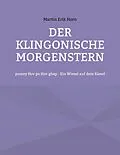 E-Book (epub) Der Klingonische Morgenstern von Martin Erik Horn