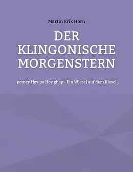 E-Book (epub) Der Klingonische Morgenstern von Martin Erik Horn