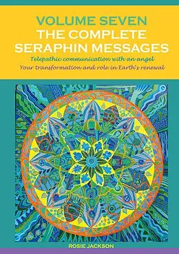 E-Book (epub) Volume 7 THE COMPLETE SERAPHIN MESSAGES von Rosie Jackson
