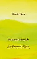 E-Book (epub) Naturpädagogik von Matthias Wörne