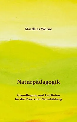 E-Book (epub) Naturpädagogik von Matthias Wörne