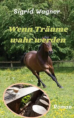 E-Book (epub) Wenn Träume wahr werden von Sigrid Wagner