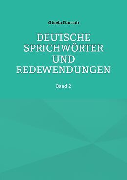 Kartonierter Einband Deutsche Sprichwörter und Redewendungen von Gisela Darrah