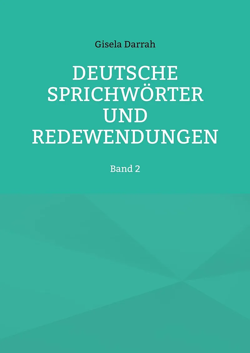 Deutsche Sprichwörter und Redewendungen