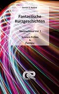 E-Book (epub) Fantastische Kurzgeschichten von Damian O. Rehfeld
