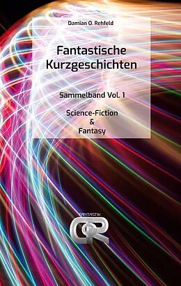 E-Book (epub) Fantastische Kurzgeschichten von Damian O. Rehfeld