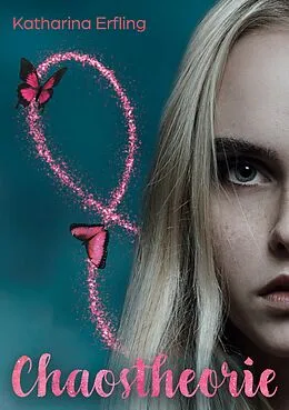 E-Book (epub) Chaostheorie von Katharina Erfling