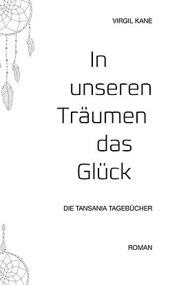 E-Book (epub) In unseren Träumen das Glück von Virgil Kane